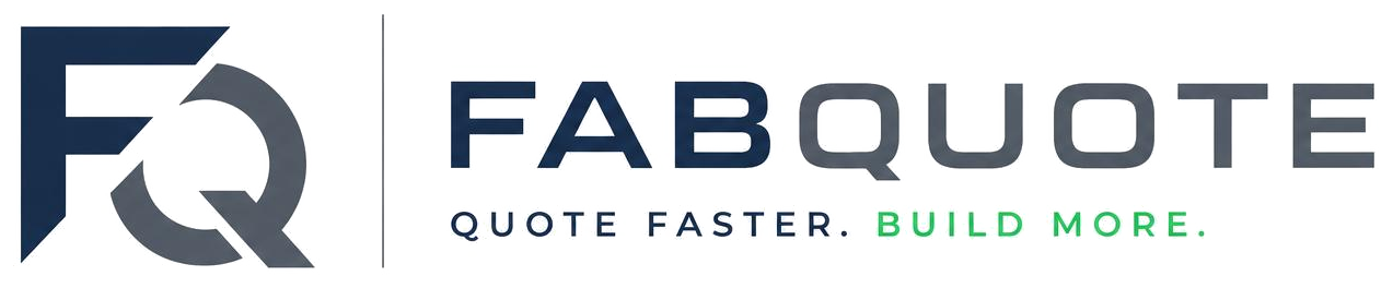 FabQuote - Quote Faster. Build More.